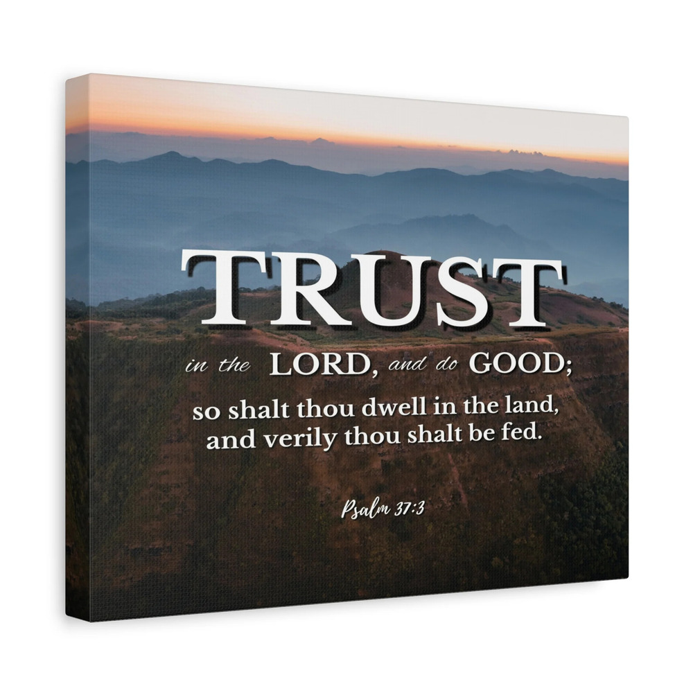 Scripture Canvas Trust Psalm 37:3 Mountains Christian Wall Art Bible Verse